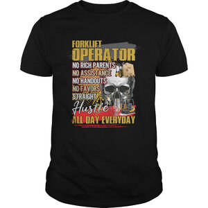 Forklift Operator Straight Hustle All Day Everyday Funny Shirt